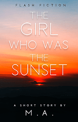 The Girl Who Was the Sunset